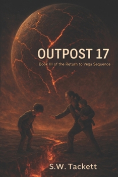 Paperback Return to Vega: Book III -- Outpost 17 Book