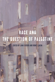 Race and the Question of Palestine (Stanford Studies in Middle Eastern and Islamic Societies and)