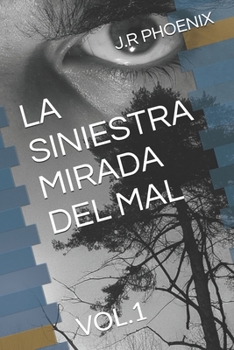 Paperback La Siniestra Mirada del Mal: Vol.1 [Spanish] Book