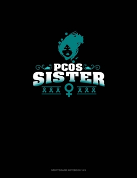 Paperback PCOS Sister: Storyboard Notebook 1.85:1 Book