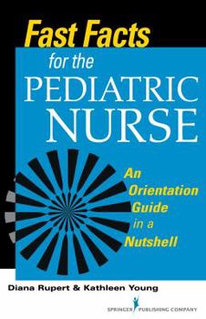 Paperback Fast Facts for the Pediatric Nurse Book