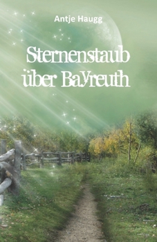 Sternenstaub über Bayreuth