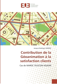 Paperback Contribution de la géoanimation à la satisfaction clients [French] Book