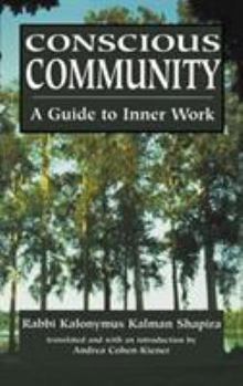 Hardcover Conscious Community: A Guide to Inner Work Book