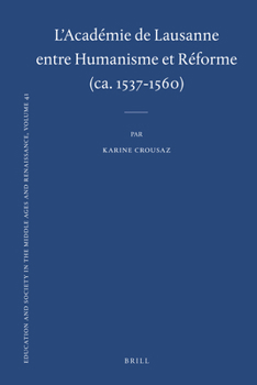 Hardcover L'Académie de Lausanne entre Humanisme et Réforme (ca. 1537-1560) [French] Book