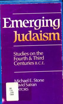 Paperback Emerging Judaism: Studies on the Fourth & Third Centuries B.C.E. Book