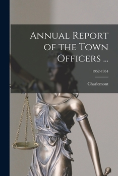 Paperback Annual Report of the Town Officers ...; 1952-1954 Book