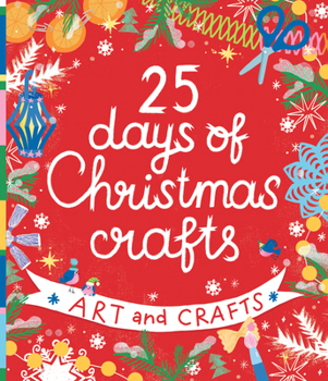 25 Days of Christmas Crafts (Clever Activity Book)