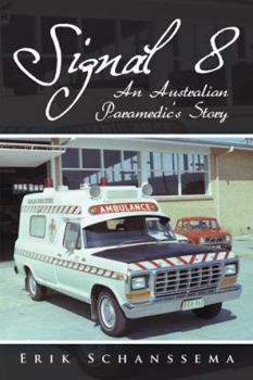 Paperback Signal 8: An Australian Paramedic's Story Book