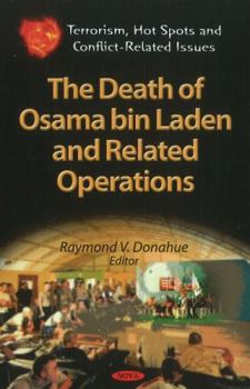 Hardcover The Death of Osama Bin Laden and Related Operations (Terrorism, Hot Spots and Conflict-related Issues--defense, Security and Strategies) Book