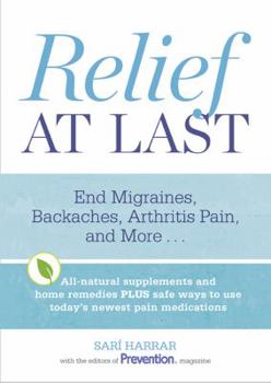 Paperback Relief at Last!: The Prevention(r) Guide to Natural Pain Relief Book