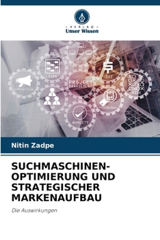 Suchmaschinen-Optimierung Und Strategischer Markenaufbau (German Edition)