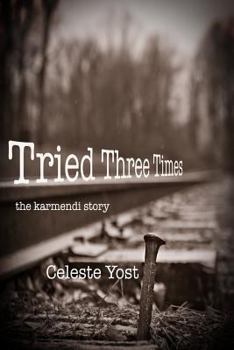 Paperback Tried Three Times: The Karmendi Story Book