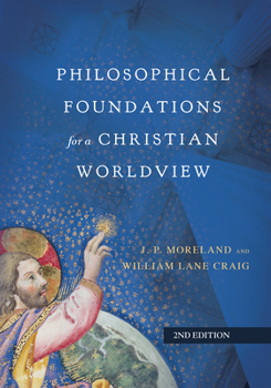 Hardcover Philosophical Foundations for a Christian Worldview Book