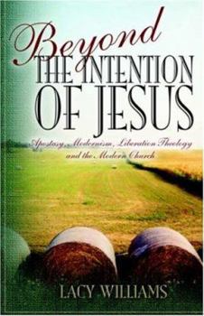 Beyond The Intention Of Jesus