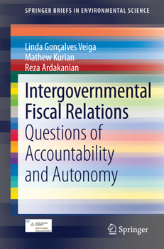 Intergovernmental Fiscal Relations: Questions of Accountability and Autonomy