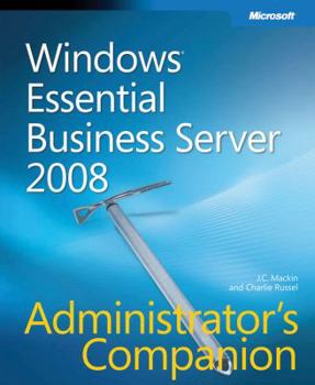 Hardcover Windows Essential Business Server 2008 Administrator's Companion [With CDROM] Book