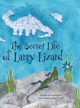 Hardcover The Secret Life of Larry Lizard Book