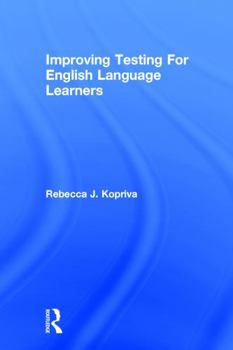 Paperback Improving Testing For English Language Learners Book