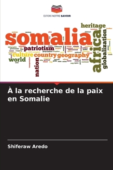 Paperback À la recherche de la paix en Somalie [French] Book