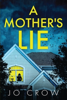 Paperback A Mother's Lie: A shocking psychological thriller with a breathtaking twist that will keep you up at night Book