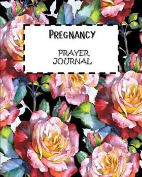 Paperback Pregnancy Prayer Journal: 60 days of Guided Prompts and Scriptures For Expectant Mothers Pink Floral Flowers Book