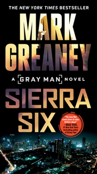 Sierra Six - Book #11 of the Gray Man