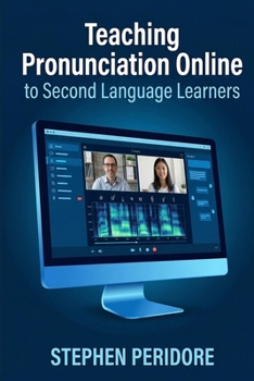 Paperback Teaching Pronunciation Online to Second Language Learners Book