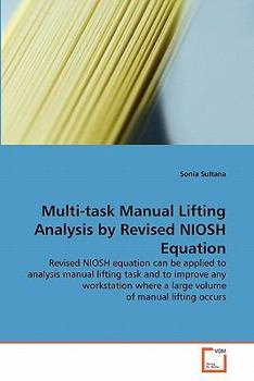 Paperback Multi-task Manual Lifting Analysis by Revised NIOSH Equation Book
