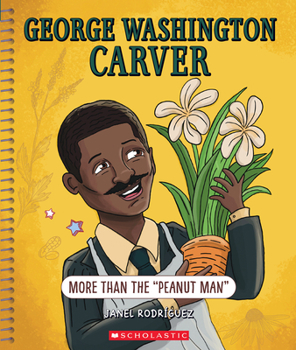 Paperback George Washington Carver: More Than the Peanut Man (Bright Minds): More Than the Peanut Man Book