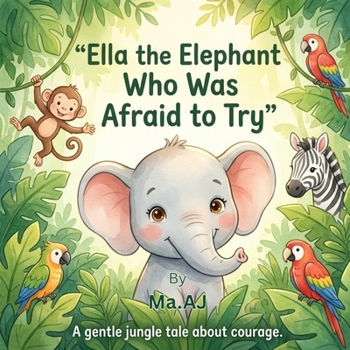 Paperback Ella The Elephant Who Was Afraid to Try Book