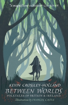 Paperback Between Worlds: Folktales of Britain & Ireland Book