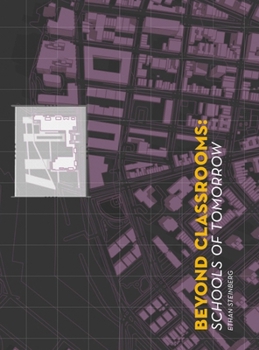 Hardcover Beyond Classrooms: Schools of Tomorrow Book