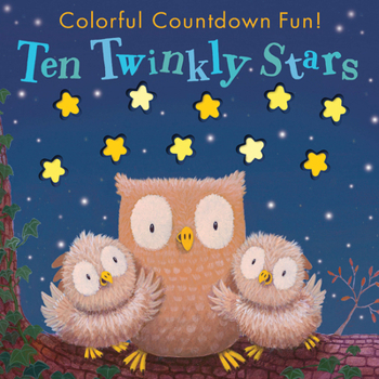 Paperback Ten Twinkly Stars: Colorful Countdown Fun! Book