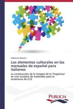 Paperback Los elementos culturales en los manuales de español para italianos [Spanish] Book