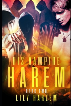 Paperback His Vampire Harem Book Two: Harem Paranormal Romance (Gay) Book