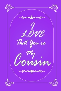 Paperback I Love That You Are My Cousin 2020 Planner Weekly and Monthly: Jan 1, 2020 to Dec 31, 2020/ Weekly & Monthly Planner + Calendar Views: (Gift Book for Book