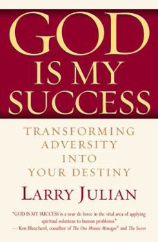 Paperback God Is My Success: Transforming Adversity Into Your Destiny Book