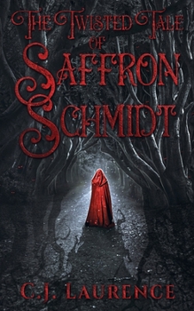 Paperback The Twisted Tale of Saffron Schmidt Book