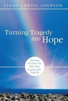 Paperback Turning Tragedy into Hope Book