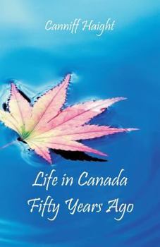 Paperback Life in Canada Fifty Years Ago Book