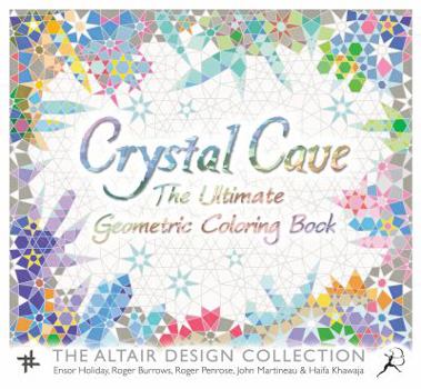 Crystal Cave: The Ultimate Geometric Coloring Book - Book  of the Wooden Books