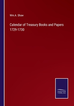 Paperback Calendar of Treasury Books and Papers 1729-1730 [German] Book