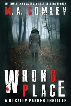 Wrong Place - Book #1 of the D.I. Sally Parker