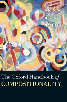 Hardcover Oxford Handbook of Compositionality Book