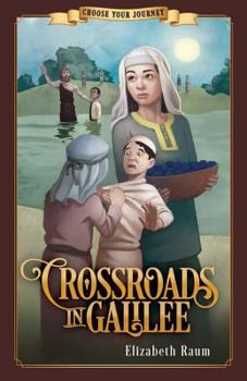 Crossroads in Galilee - Book  of the Choose Your Journey