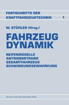 Paperback Fahrzeug Dynamik: Reifenmodelle Antriebsstrang Gesamtfahrzeug Schwingungseinwirkung [German] Book