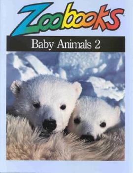 Baby Animals II - Book  of the Zoobooks Series