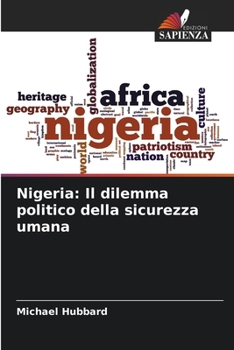 Paperback Nigeria: Il dilemma politico della sicurezza umana [Italian] Book