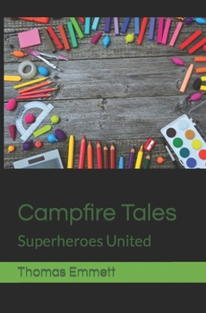 Paperback Campfire Tales: Superheroes United Book